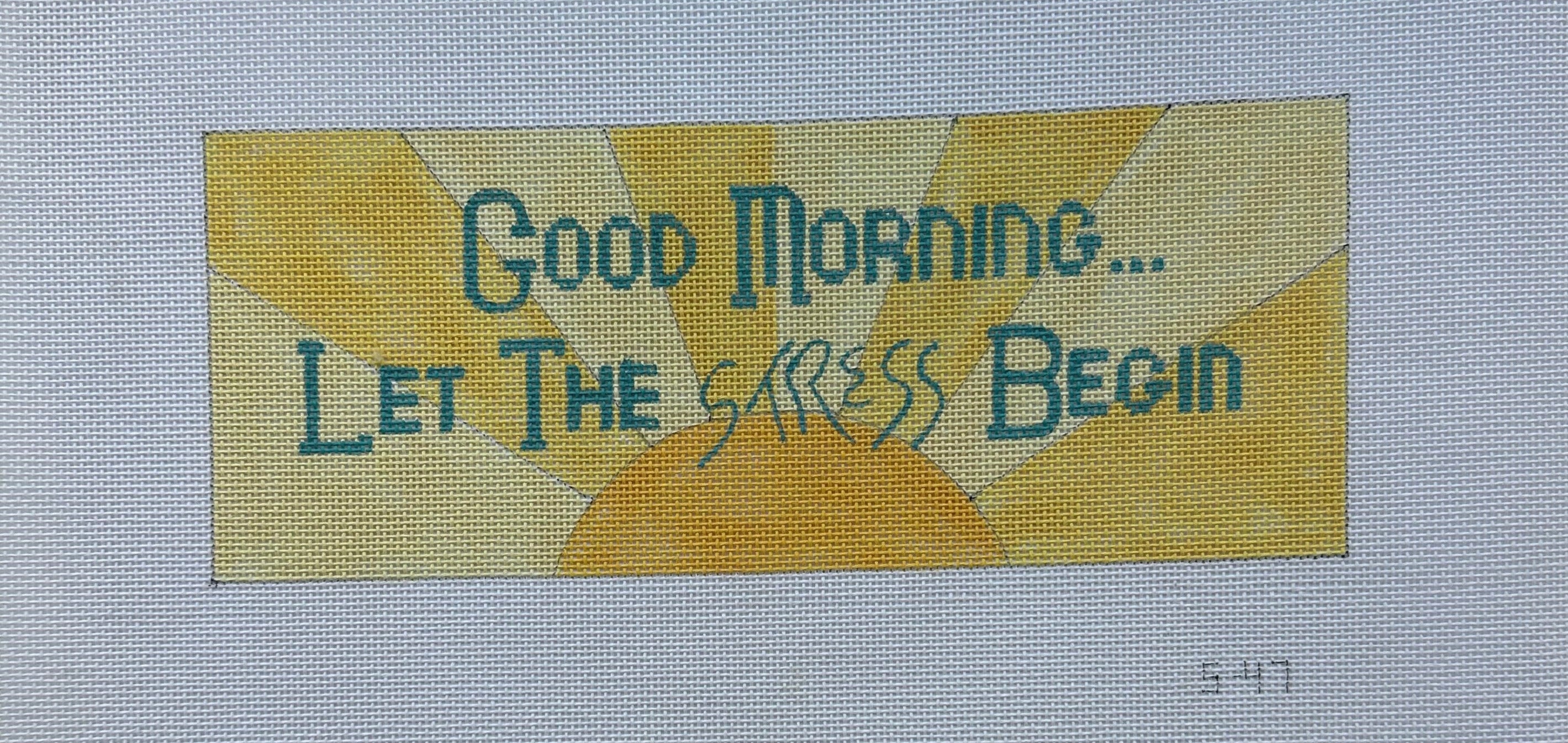 Good Morning Let the Stress Begin